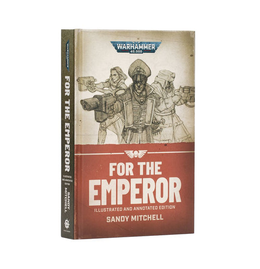 For the Emperor - Illustrated and Annotated Edition (Hardback)