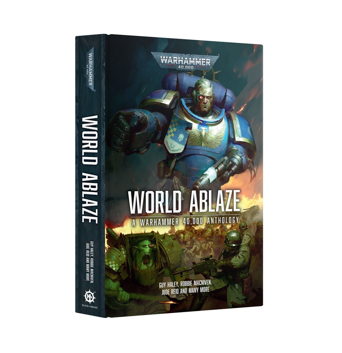 World Ablaze: A Warhammer 40,000 Anthology (Hardback)
